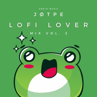 Lofi Lover Mix vol. 3
