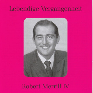 Lebendige Vergangenheit - Robert Merrill