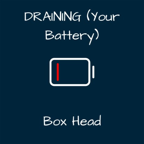 DRAINING (YOUR BATTERY) ft. DAYTRIPPER | Boomplay Music