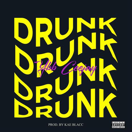 Drunk | Boomplay Music