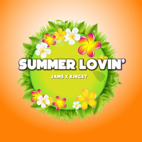 Summer Lovin' ft. Jams | Boomplay Music