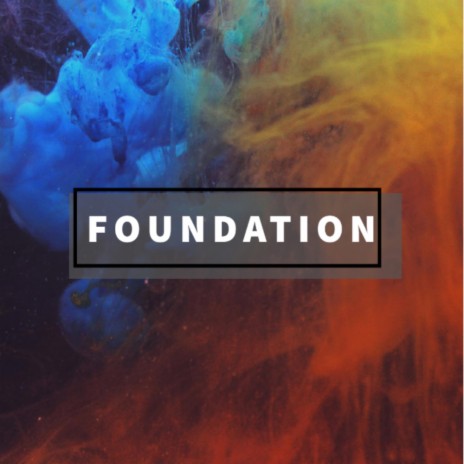 Foundation | Boomplay Music