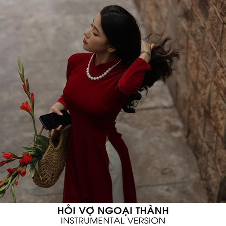 HỎI VỢ NGOẠI THÀNH | Boomplay Music