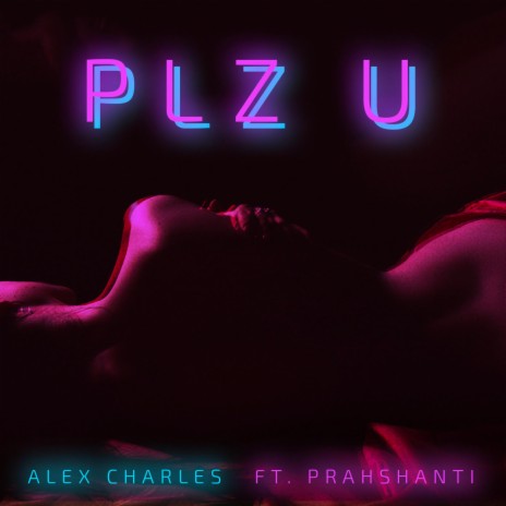Plz U (feat. Prahshanti) | Boomplay Music