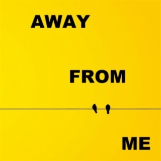 Away From Me