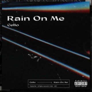 Rain On Me