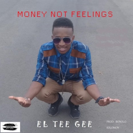 MONEY NOT FEELINGS | Boomplay Music