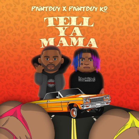 Tell Ya Mama | Boomplay Music