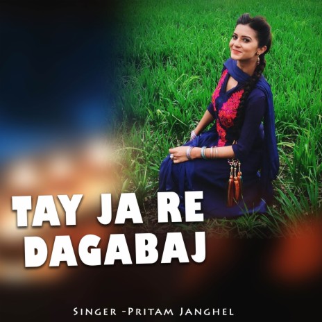 Tay Ja Re Dagabaj | Boomplay Music