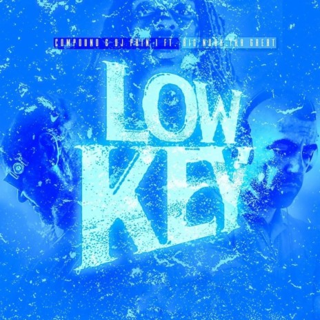 Low Key (Radio Edit) ft. DJ Pain 1 & Big Nook Tha Great