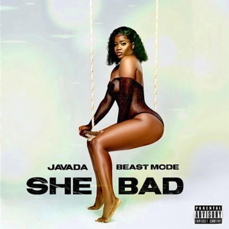 She Bad ft. Javada | Boomplay Music