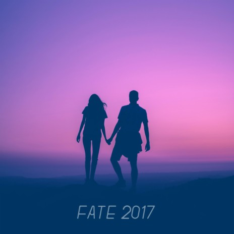 Fate 2017 | Boomplay Music