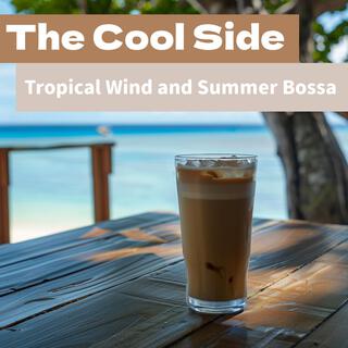 Tropical Wind and Summer Bossa