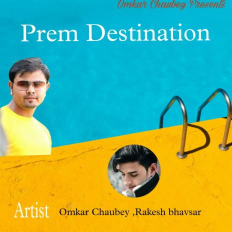 Prem Destination (Hindi) ft. Rakesh Bhavsar | Boomplay Music