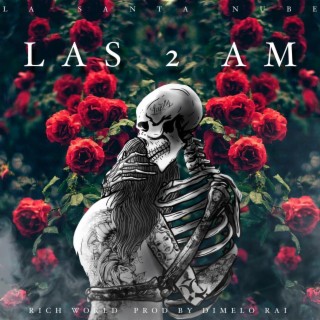Las 2 am lyrics | Boomplay Music