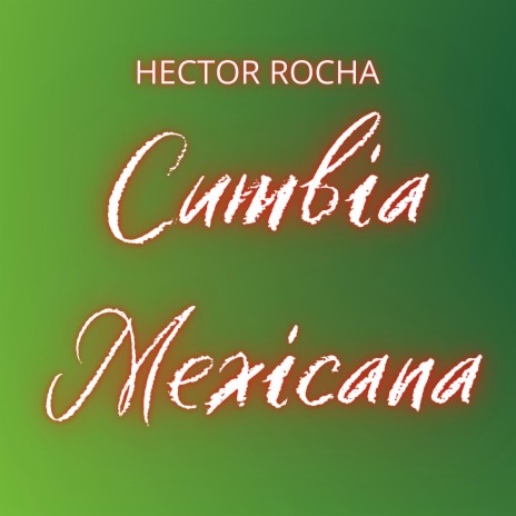Cumbia Mexicana | Boomplay Music
