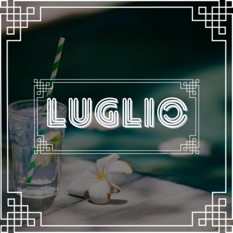 Luglio | Boomplay Music