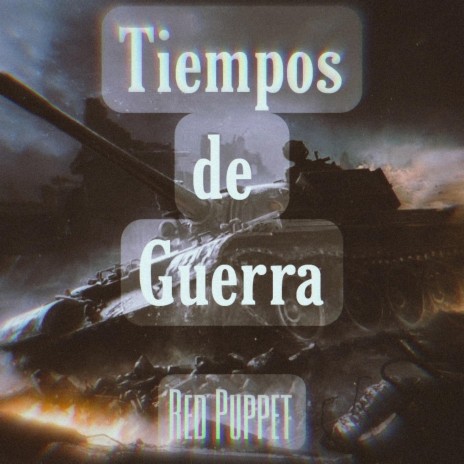 Tiempos de Guerra | Boomplay Music