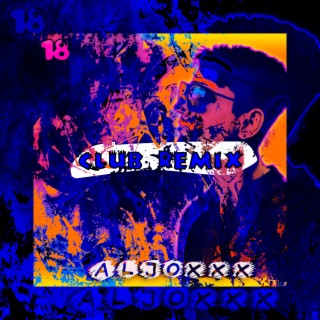Восемнадцать (Club Remix)