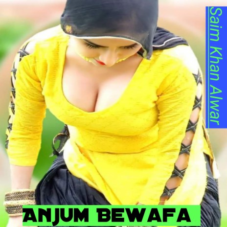 Anjum Bewafa | Boomplay Music