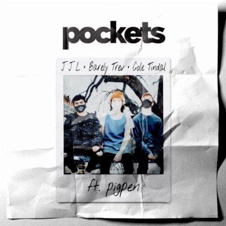 pockets ft. J J L, 2POINTTREV & pigpen | Boomplay Music