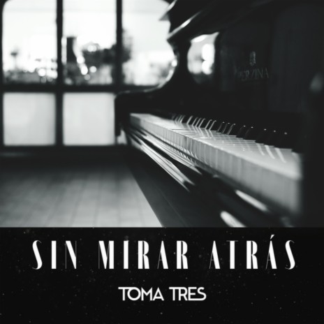 Sin Mirar Atrás | Boomplay Music