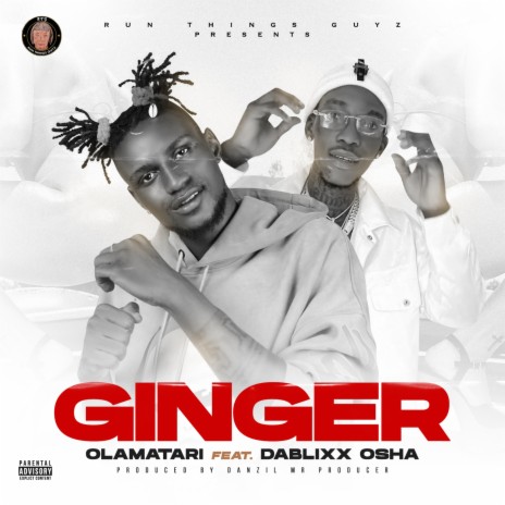 Ginger (feat. Dablixx osha) | Boomplay Music