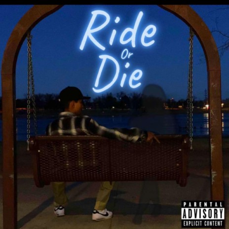 Ride or Die | Boomplay Music