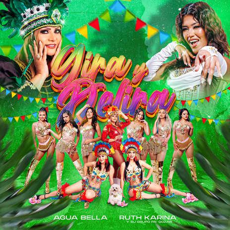 Gira y Delira ft. Ruth Karina Y Su Grupo Pa' Gozar | Boomplay Music