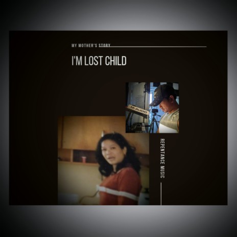 I'm Lost Child | Boomplay Music