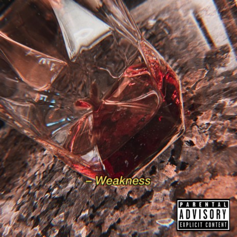 Weakness | Boomplay Music