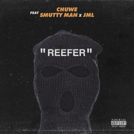 Reefer (feat. Smutty Man & JML)