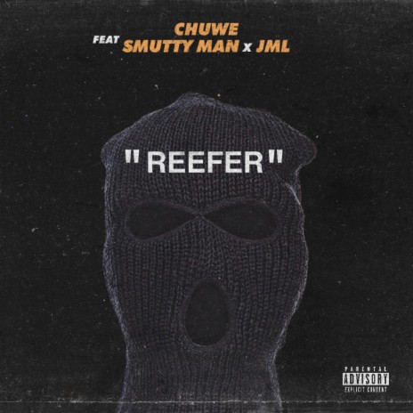 Reefer (feat. Smutty Man & JML) | Boomplay Music