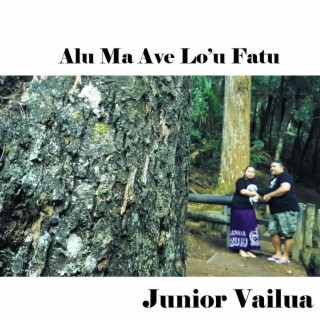 Alu Ma Ave Lo'u Fatu