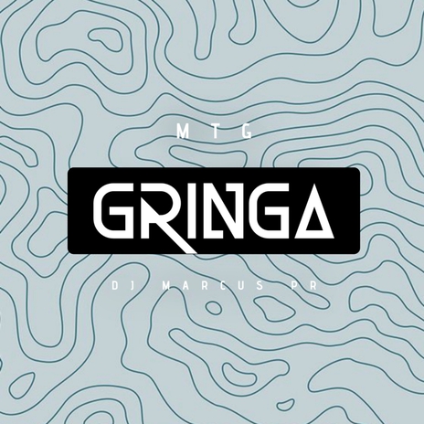 Mtg - Gringa | Boomplay Music