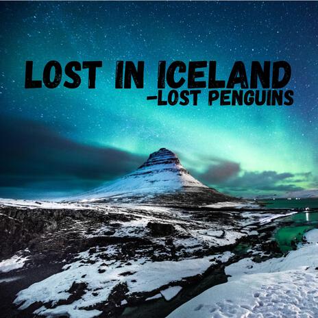 Lost in Iceland | Boomplay Music