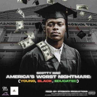 America's Worst Nightmare (Young, Black, Educated)