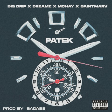Patek (feat. Dreamz, Mchay & Saintmarv) | Boomplay Music