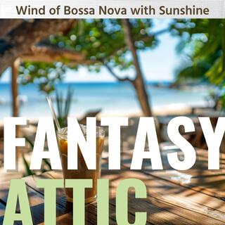 Wind of Bossa Nova with Sunshine