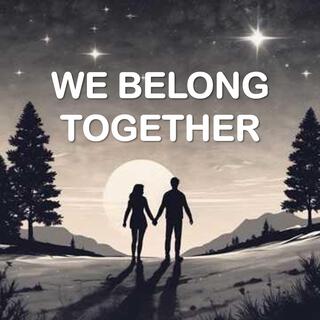 We Belong Together