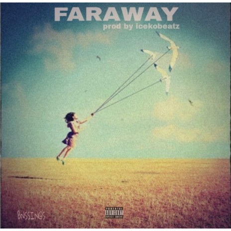 Faraway 🅴 | Boomplay Music