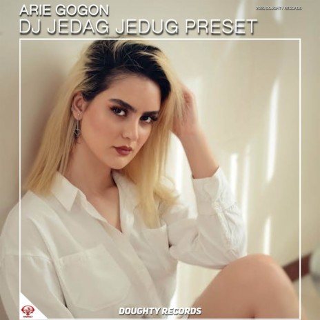 DJ JEDAG JEDUG PRESET | Boomplay Music