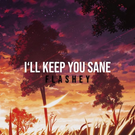 I'll Keep You Sane (feat. Mishaal) | Boomplay Music