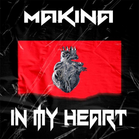 Makina In My Heart | Boomplay Music