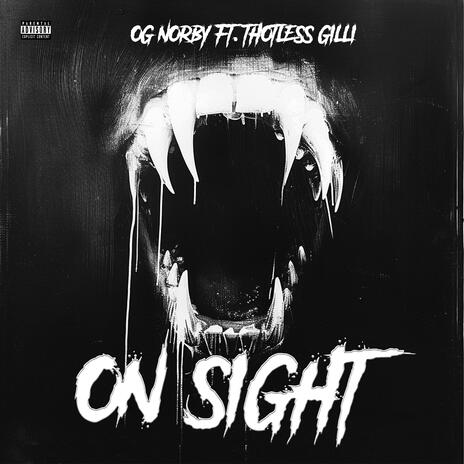 On Sight ft. Thotless Gilli | Boomplay Music