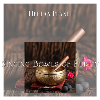 Singing Bowls of Purity