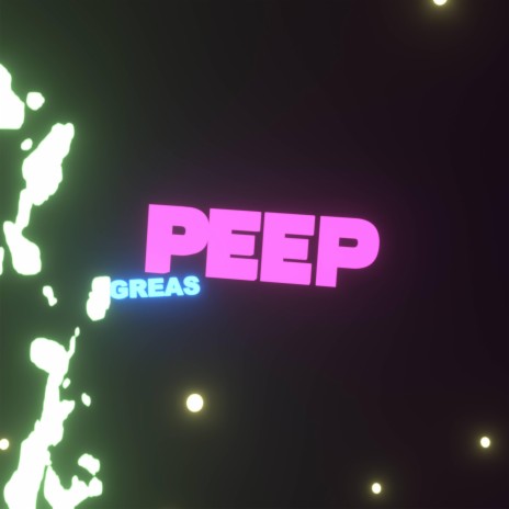 PEEP | Boomplay Music