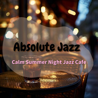 Calm Summer Night Jazz Cafe