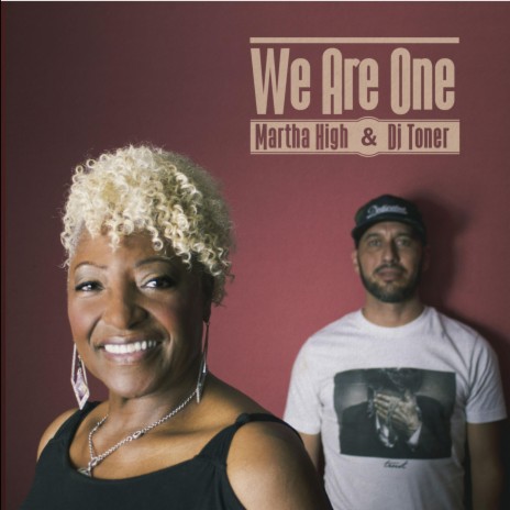 We are One (feat. Martha High) | Boomplay Music