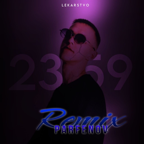 23:59 [Remix] ft. PARFENOV | Boomplay Music